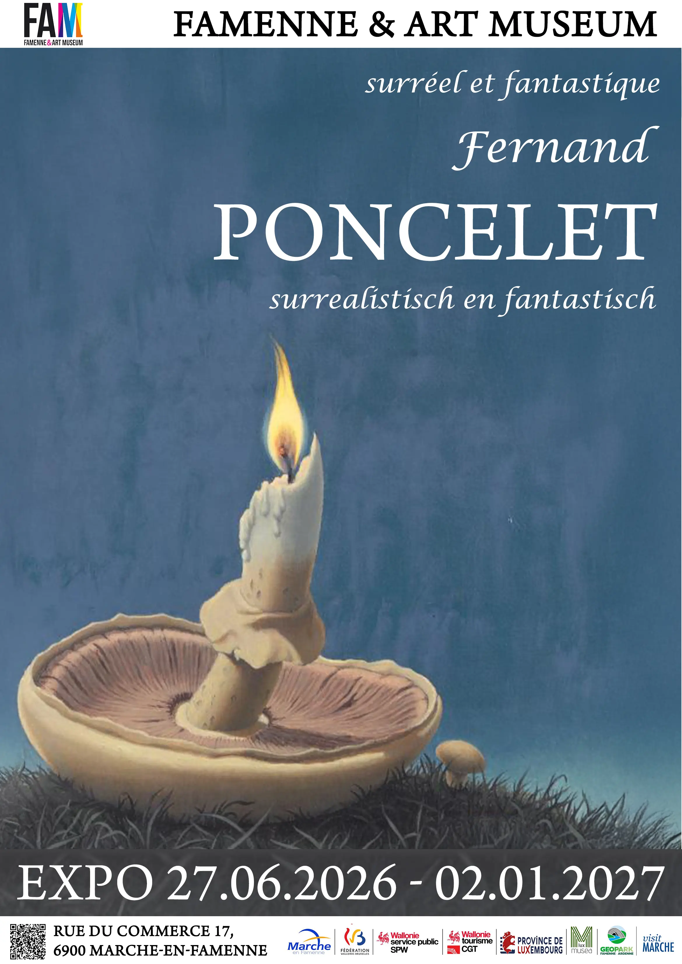 Affiche de l'exposition temporaire au Famenne art Museum consacrée à Fernand Poncelet. Un champignon est représenté avec son pied vers le ciel, transformée en bougie allumée.
